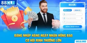 Đăng Nhập Hàng Ngày Nhận Hồng Bao – Cơ Hội Rinh Thưởng Lớn