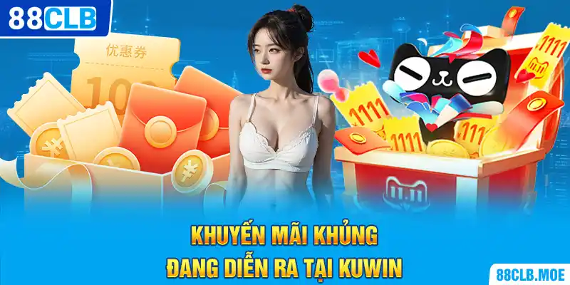 Khuyến mãi khủng đang diễn ra tại Kuwin